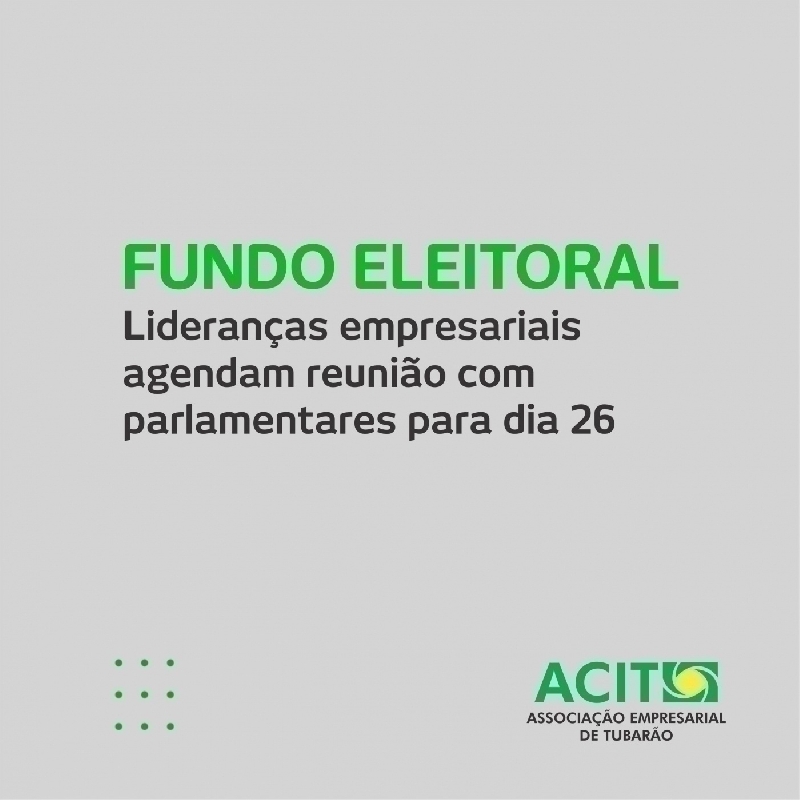 Fundo Eleitoral: reunião entre lideranças e parlamentares será dia 26