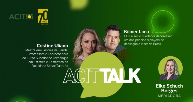 ACIT fará Talk falando de estética e oportunidades de negócios