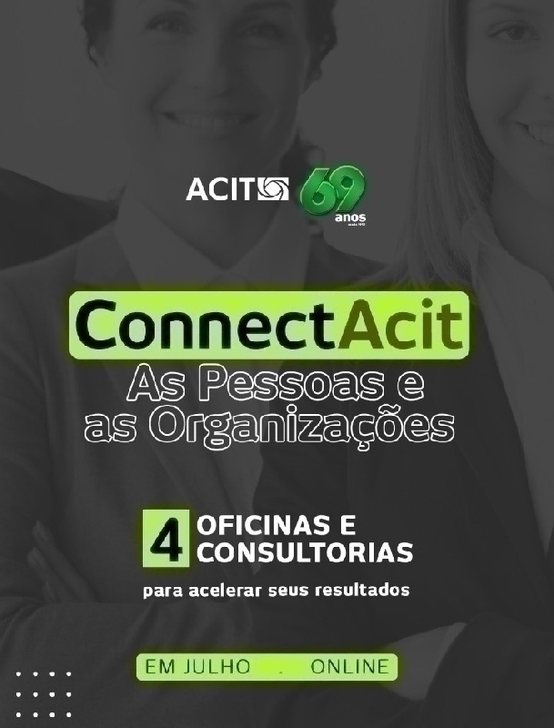 Pessoas e organizações serão tema do Connect ACIT de julho