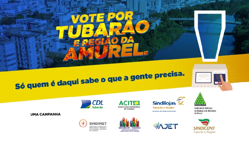 Voto por Tubarão e Região da Amurel: entidades fazem balanço da campanha